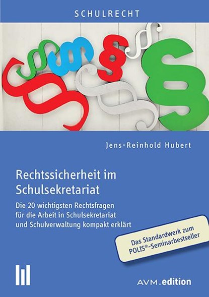 Rechtssicherheit im Schulsekretariat, Jens-Reinhold Hubert - Paperback - 9783954771080