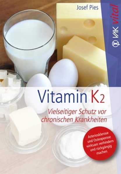 Vitamin K2, Josef Pies - Ebook - 9783954840687
