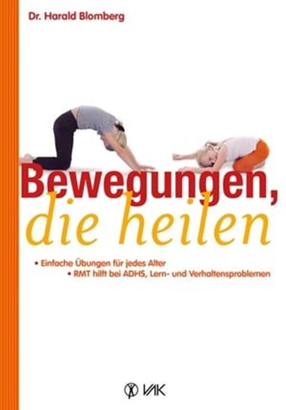 Bewegungen, die heilen, Harald Blomberg - Ebook - 9783954841400