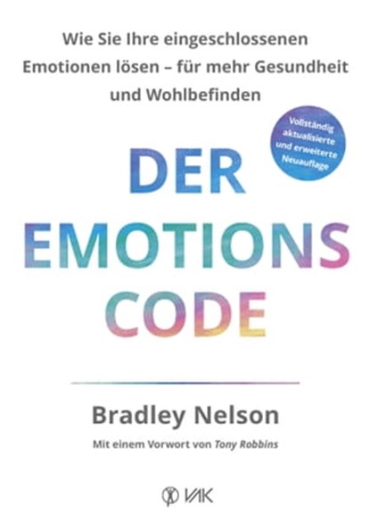 Der Emotionscode, Bradley Nelson - Ebook - 9783954844173