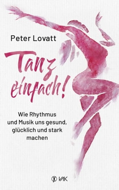 Tanz einfach!, Peter Lovatt - Ebook - 9783954844296