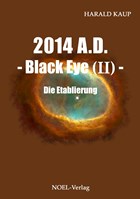2014 A.D. - Black eye (Band II) - | Harald Kaup | 