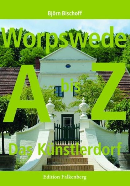Worpswede, Björn Bischoff - Paperback - 9783954941131
