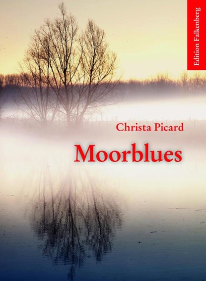 Moorblues, Christa Picard - Paperback - 9783954941995
