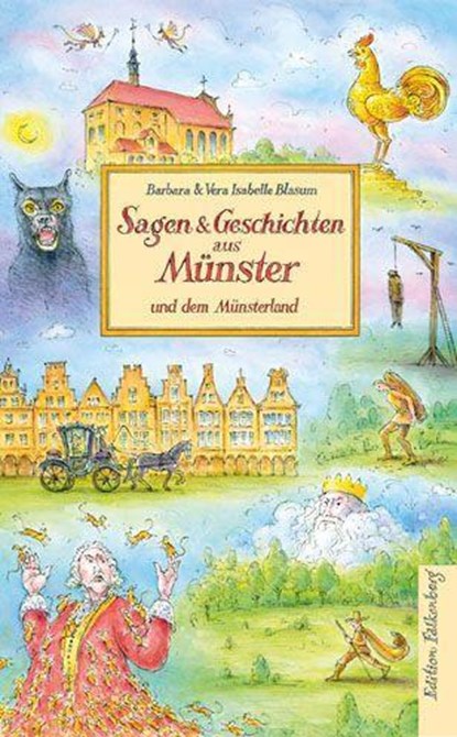 Sagen & Geschichten aus Münster und dem Münsterland, Barbara Blasum ; Vera Isabelle Blasum - Gebonden - 9783954943159