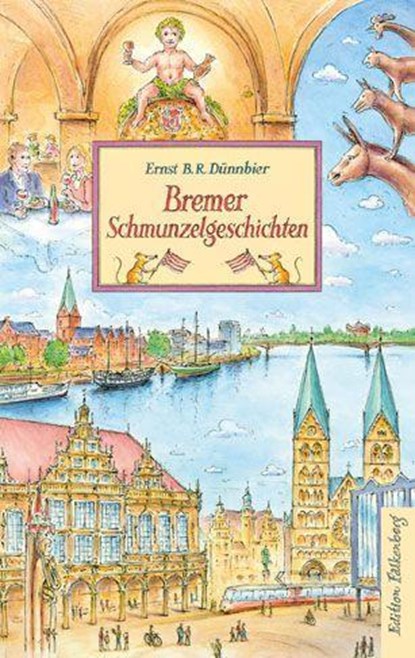 Bremer Schmunzelgeschichten, Ernst B. R. Dünnbier - Gebonden - 9783954943166