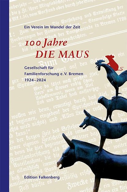 100 Jahre DIE MAUS - Festschrift, Gesellschaft für Familienforschung e. V. Bremen - Gebonden - 9783954943715