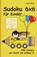Sudoku 6x6 für Kinder, Anna Lukas - Paperback - 9783954976591
