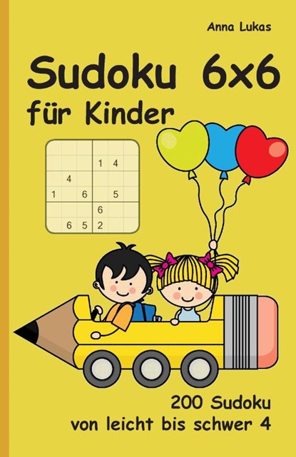 Sudoku 6x6 für Kinder, Anna Lukas - Paperback - 9783954976591