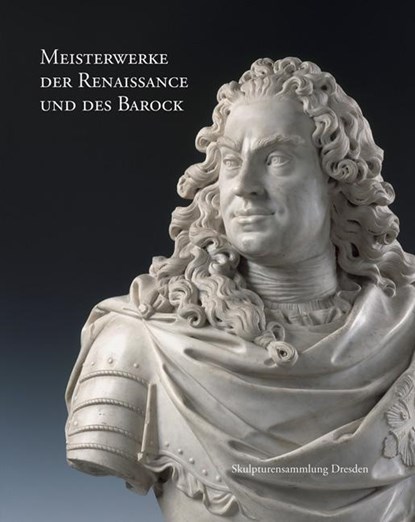 Meisterwerke der Renaissance und des Barock, Stephan Koja ; Claudia Kryza-Gersch - Gebonden - 9783954985135