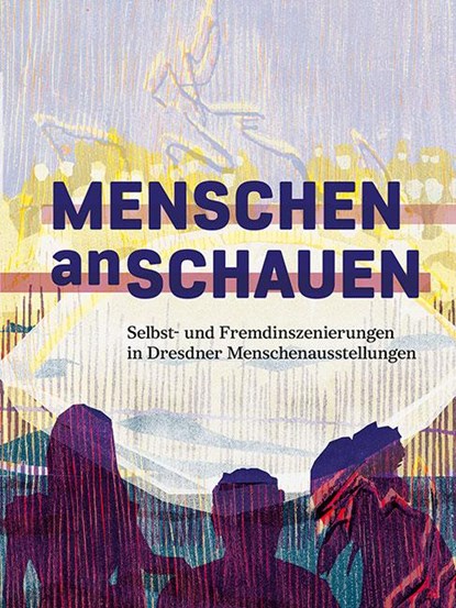 Menschen anschauen, Stadtmuseum Dresden ; Christina Ludwig ; Andrea Rudolph - Gebonden - 9783954987412