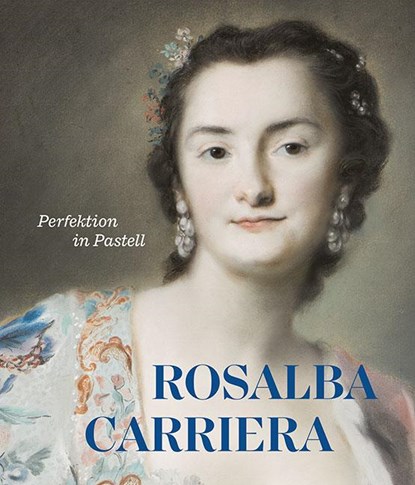 Rosalba Carriera, Staatliche Kunstsammlungen Dresden ; Roland Enke ; Stephan Koja - Gebonden - 9783954987573