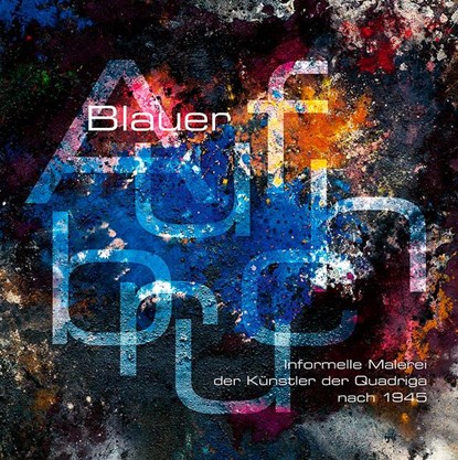 Blauer Aufbruch, Generaldirektion Kulturelles Erbe Rheinland-Pfalz ; Landesmuseum Mainz ; Karoline Feulner - Gebonden - 9783954987689