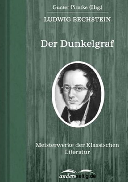 Der Dunkelgraf, Ludwig Bechstein - Ebook - 9783955012854
