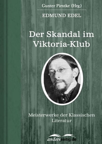 Der Skandal im Viktoria-Klub, Edmund Edel - Ebook - 9783955013110