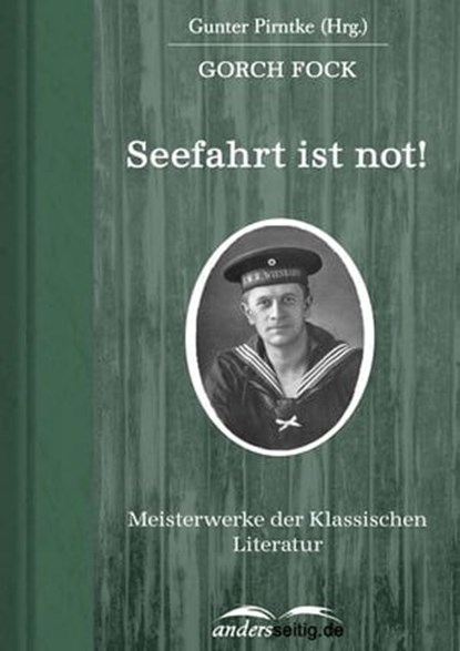 Seefahrt ist not!, Gorch Fock - Ebook - 9783955013219