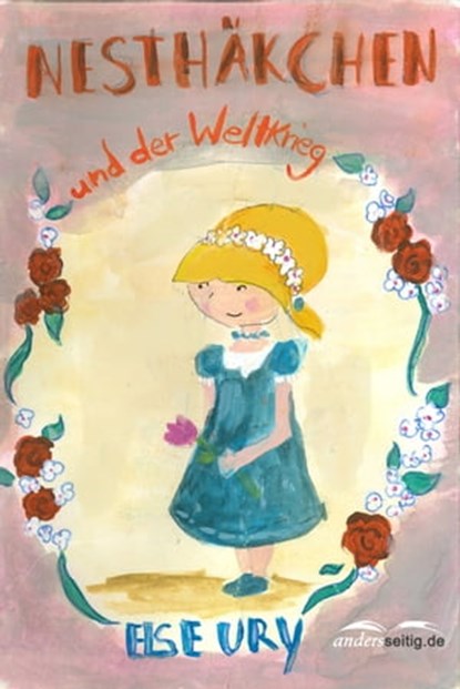Nesthäkchen und der Weltkrieg, Else Ury - Ebook - 9783955014483