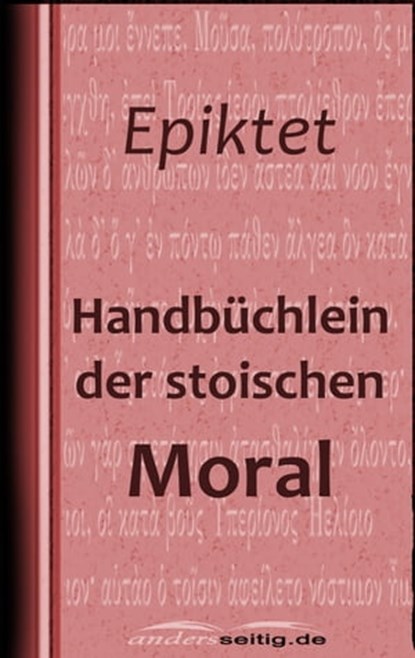 Handbüchlein der stoischen Moral, Epiktet - Ebook - 9783955015404