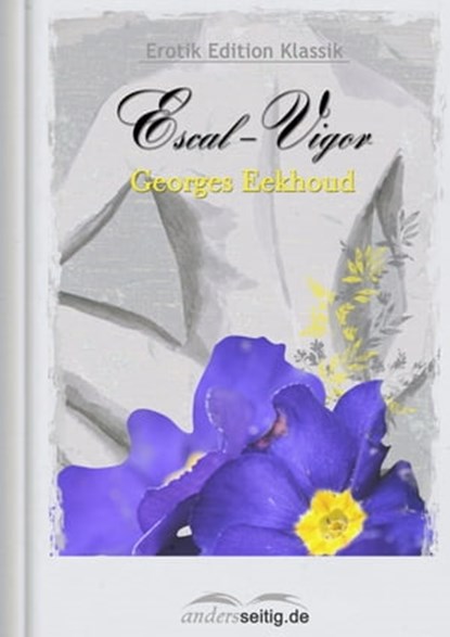 Escal-Vigor, Georges Eekhoud - Ebook - 9783955017354