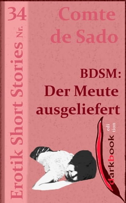 BDSM: Der Meute ausgeliefert, Comte de Sado - Ebook - 9783955018955