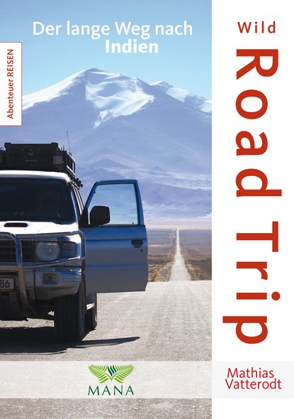 Wild Road Trip, Mathias Vatterodt - Paperback - 9783955031190