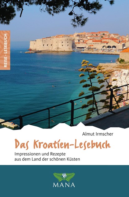 Das Kroatien-Lesebuch, Almut Irmscher - Paperback - 9783955031800