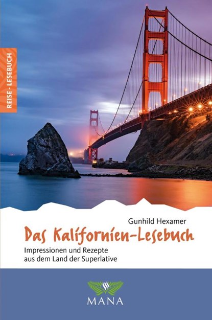 Das Kalifornien-Lesebuch, Gunhild Hexamer - Paperback - 9783955032036