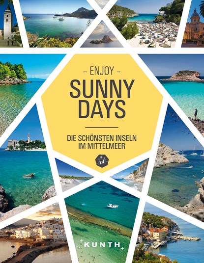 Sunny Days - Die schönsten Inseln im Mittelmeer, Kunth Verlag - Gebonden - 9783955046866