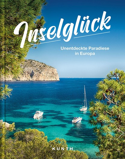 Inselglück, Kunth Verlag - Gebonden - 9783955049683