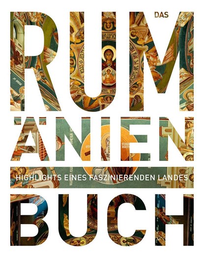 Das Rumänien Buch, Kunth Verlag - Gebonden - 9783955049782