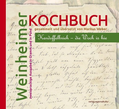 Weinheimer Kochbuch, Markus Weber - Gebonden - 9783955054021