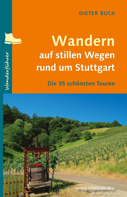Wandern auf stillen Wegen rund um Stuttgart, Dieter Buck - Paperback - 9783955054465