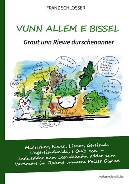 Vunn allem e bissel. Graut unn Riewe durschenanner, Franz Schlosser - Paperback - 9783955054526