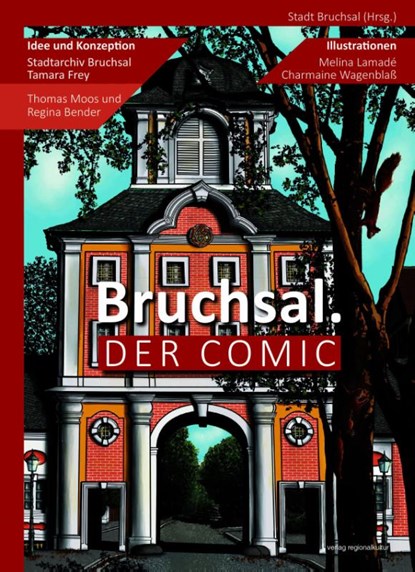 Bruchsal. Der Comic, Tamara Frey - Gebonden - 9783955055332