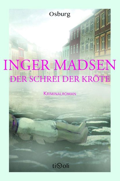 Der Schrei der Kröte, Inger Madsen - Gebonden - 9783955101060