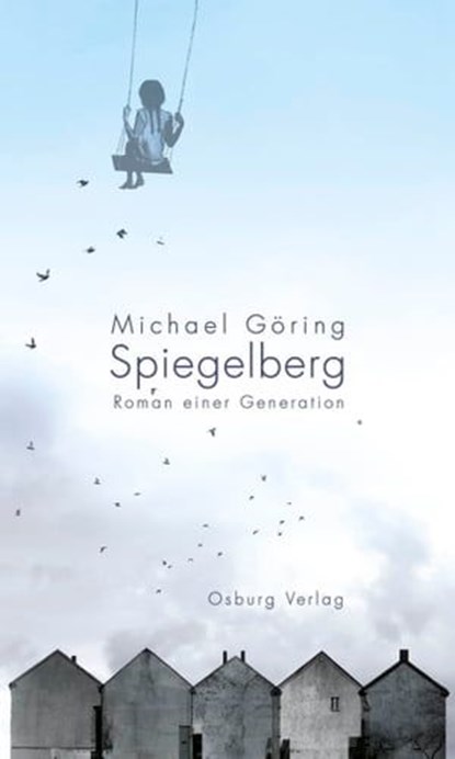 Spiegelberg, Michael Göring - Ebook - 9783955101114