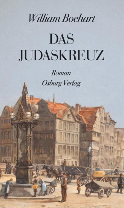 Das Judaskreuz, William Boehart - Gebonden - 9783955101695