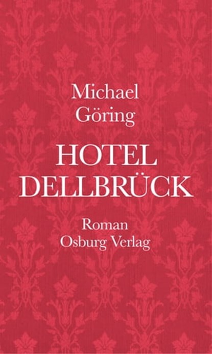 Hotel Dellbrück, Michael Göring - Ebook - 9783955101718