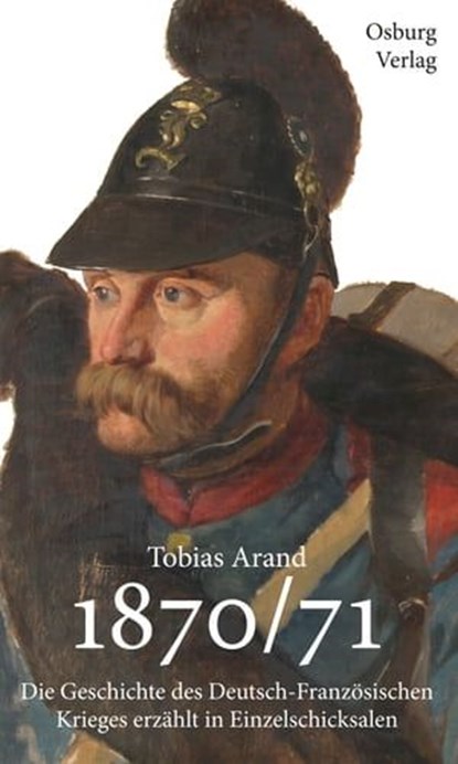 1870/71, Tobias Arand - Ebook - 9783955101763