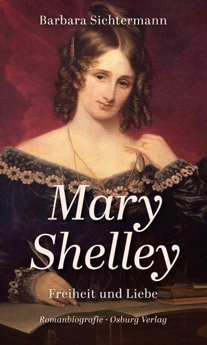 Mary Shelley, Barbara Sichtermann - Gebonden - 9783955102777