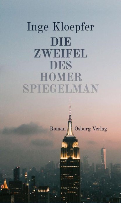 Die Zweifel des Homer Spiegelman, Inge Kloepfer - Gebonden - 9783955103248