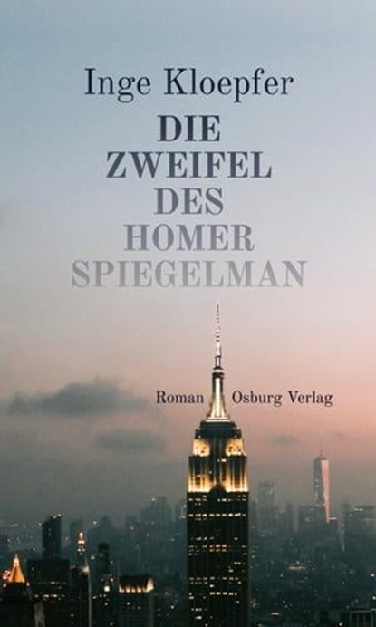 Die Zweifel des Homer Spiegelman, Kloepfer Inge - Ebook - 9783955103422