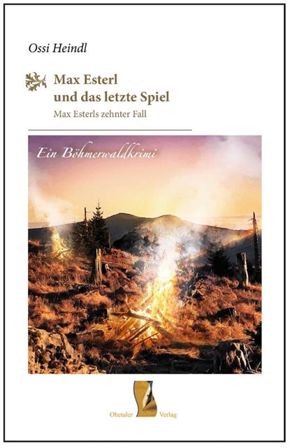 Max Esterl und das letzte Spiel, Ossi Heindl - Gebonden - 9783955111274