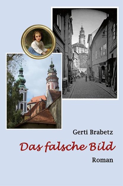 Das falsche Bild, Gerti Brabetz - Paperback - 9783955111861