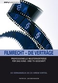 Filmrecht - Die Verträge | Patrick Jacobshagen | 