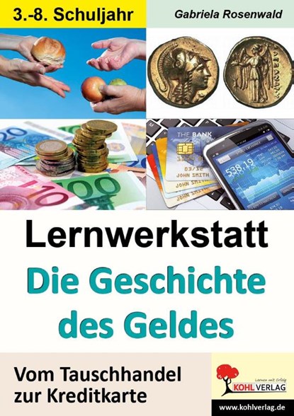 Lernwerkstatt Die Geschichte des Geldes, Gabriela Rosenwald - Paperback Adobe PDF - 9783955138332