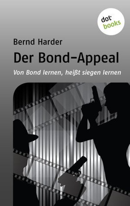 Der Bond-Appeal, Bernd Harder - Ebook - 9783955201463