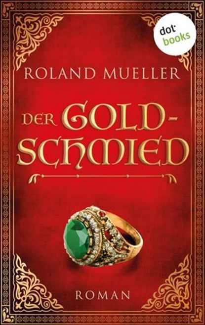 Der Goldschmied, Roland Mueller - Ebook - 9783955201838