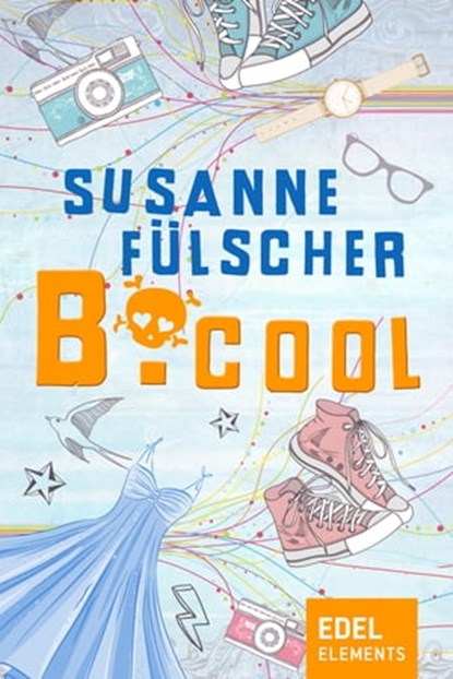 B.cool, Susanne Fülscher - Ebook - 9783955301088
