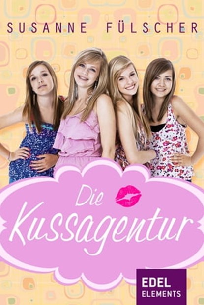 Die Kussagentur, Susanne Fülscher - Ebook - 9783955301101